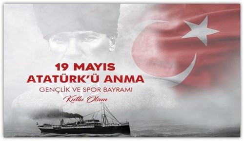 19 Mayıs Atatürk'ü Anma Gençlik ve Spor Bayramı Kutlu Olsun (2025)